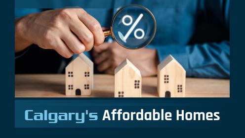 Calgary’s Hot Market: Find Your Affordable Home!