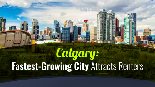 Calgary: Fastest-Growing City Attracts Renters